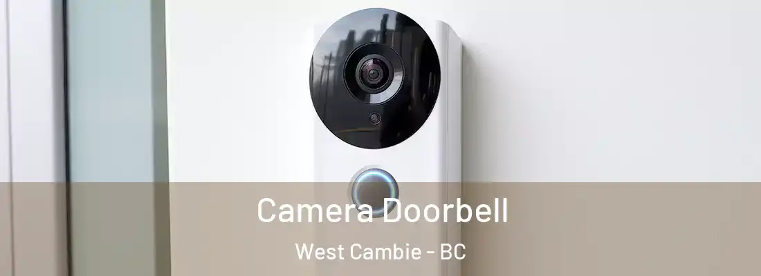  Camera Doorbell West Cambie - BC