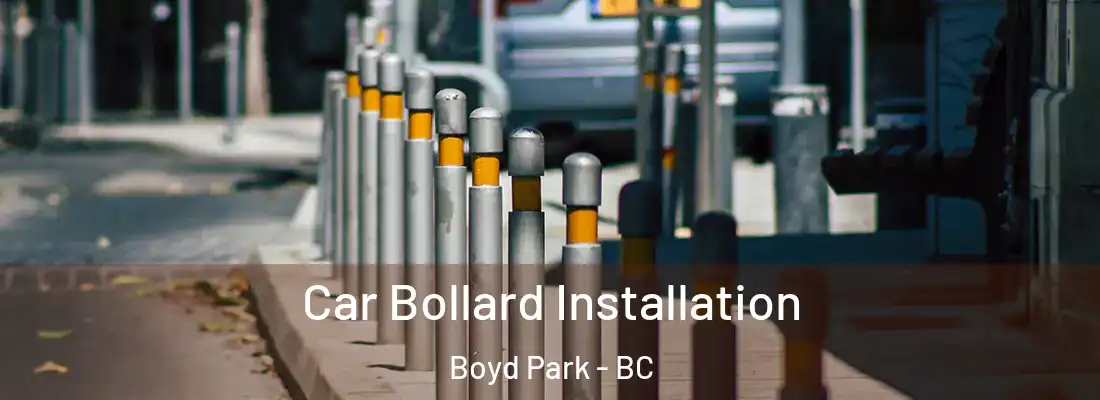  Car Bollard Installation Boyd Park - BC