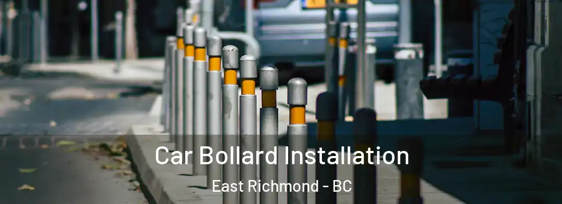  Car Bollard Installation East Richmond - BC
