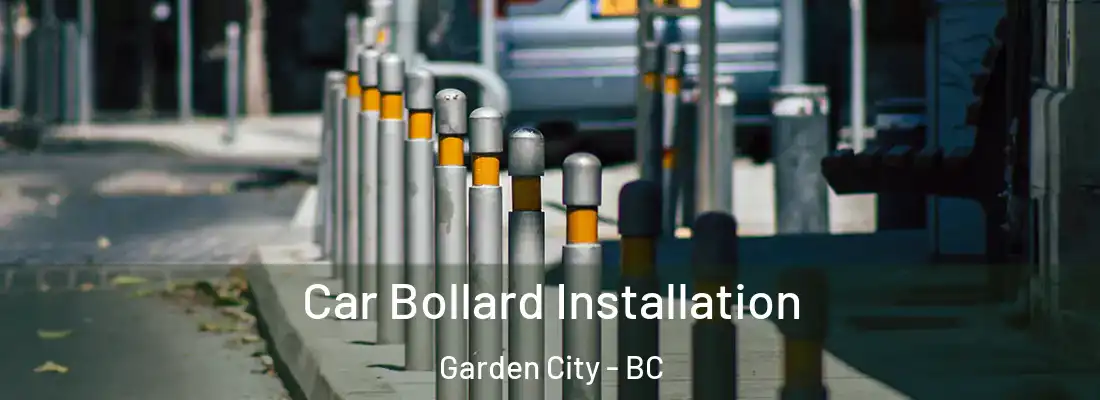  Car Bollard Installation Garden City - BC