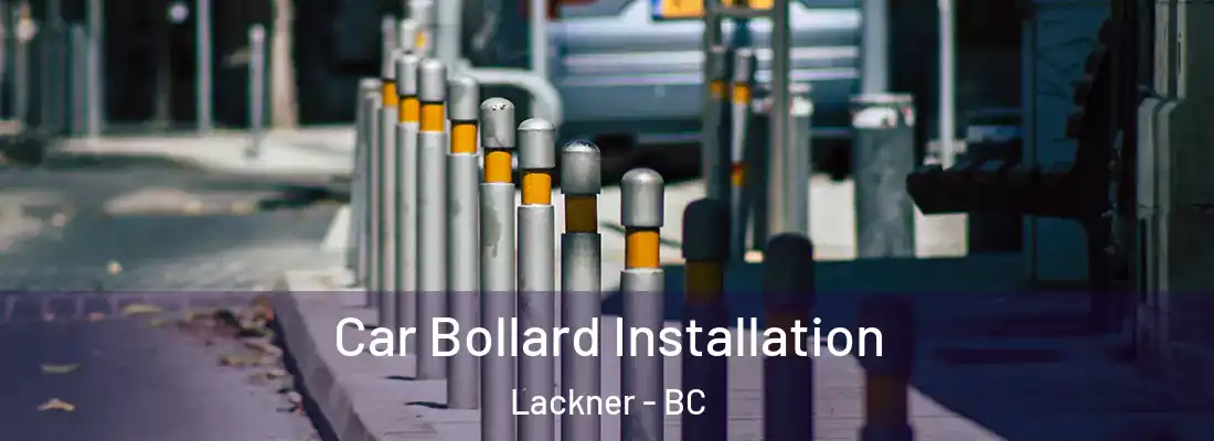  Car Bollard Installation Lackner - BC
