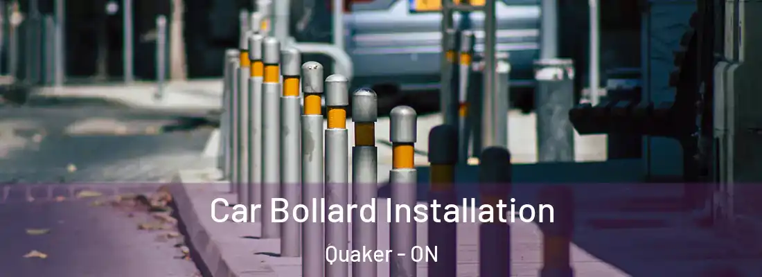  Car Bollard Installation Quaker - ON