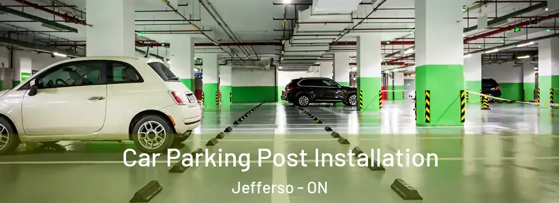  Car Parking Post Installation Jefferso - ON