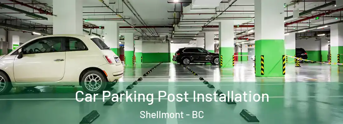  Car Parking Post Installation Shellmont - BC