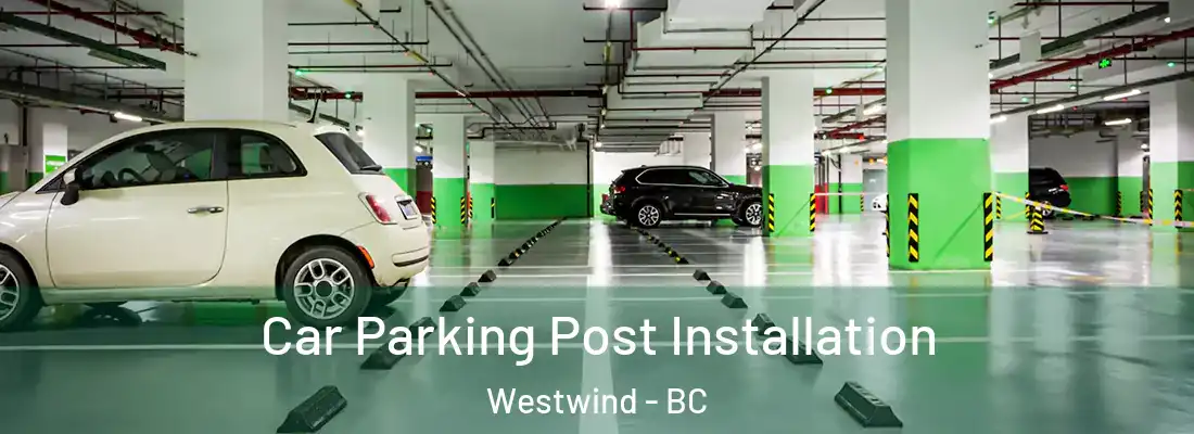  Car Parking Post Installation Westwind - BC