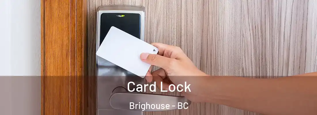  Card Lock Brighouse - BC