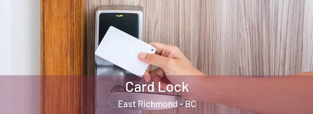  Card Lock East Richmond - BC