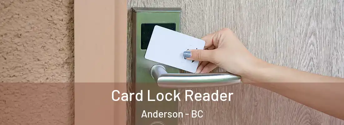  Card Lock Reader Anderson - BC