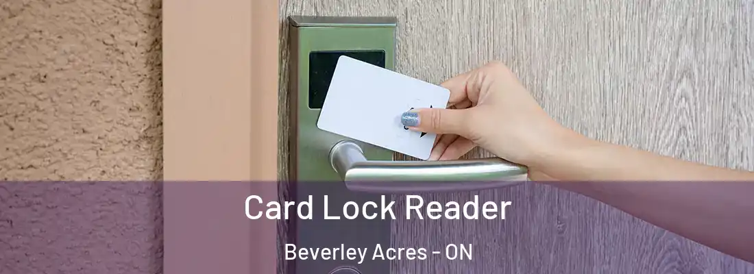  Card Lock Reader Beverley Acres - ON