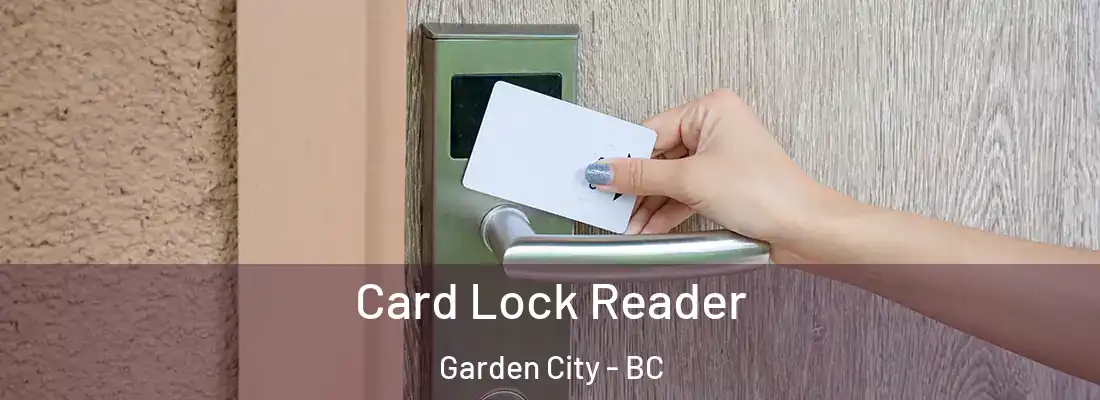  Card Lock Reader Garden City - BC