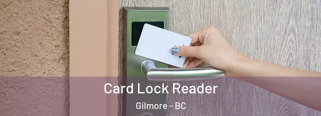  Card Lock Reader Gilmore - BC
