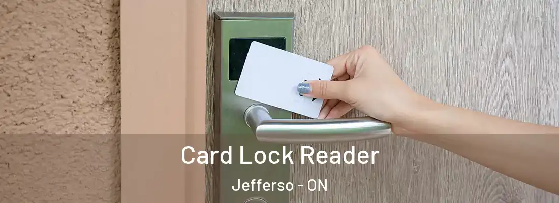  Card Lock Reader Jefferso - ON