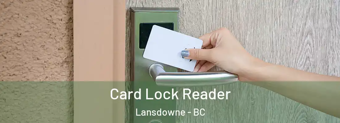  Card Lock Reader Lansdowne - BC