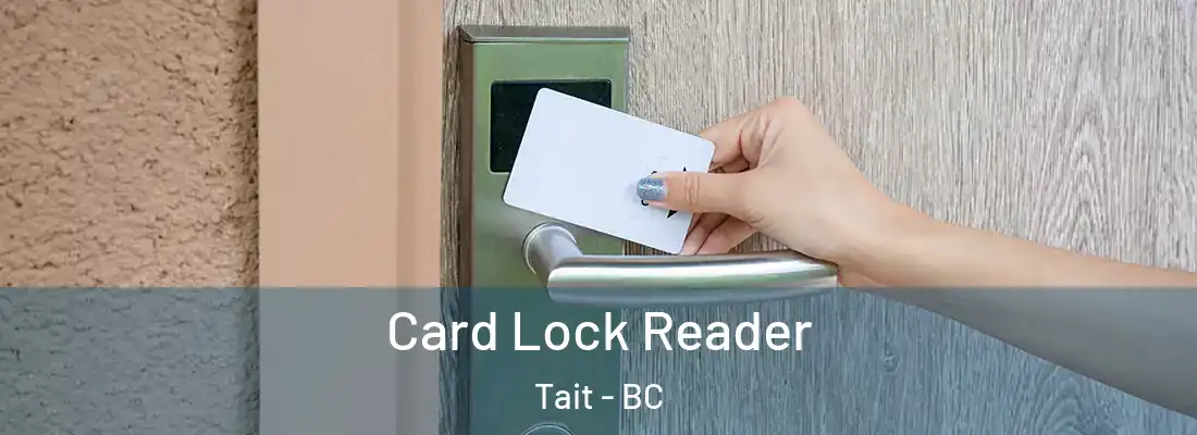  Card Lock Reader Tait - BC