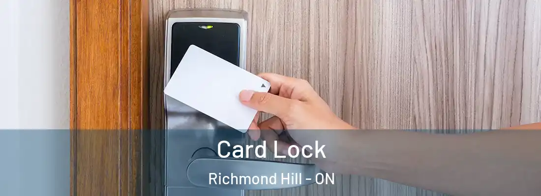  Card Lock Richmond Hill - ON