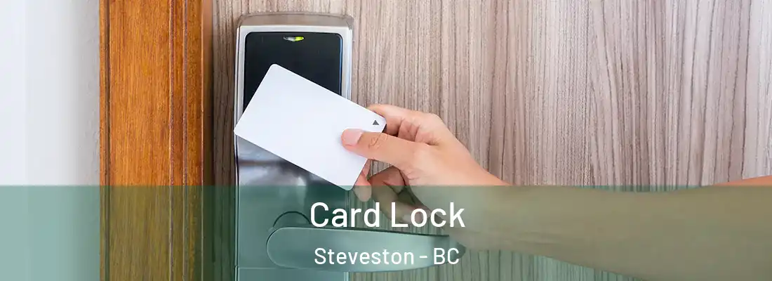  Card Lock Steveston - BC