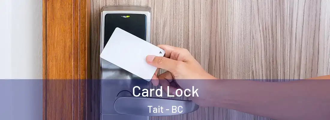  Card Lock Tait - BC