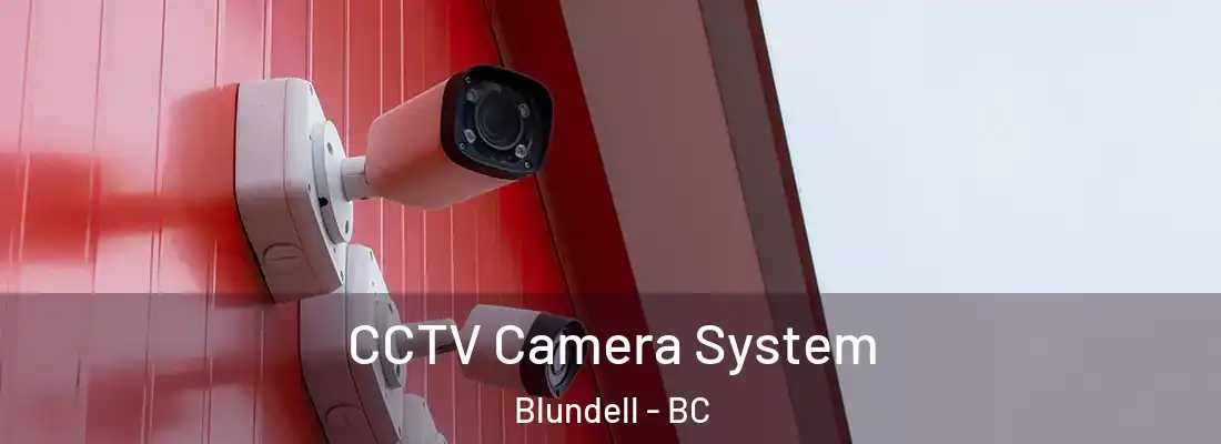  CCTV Camera System Blundell - BC