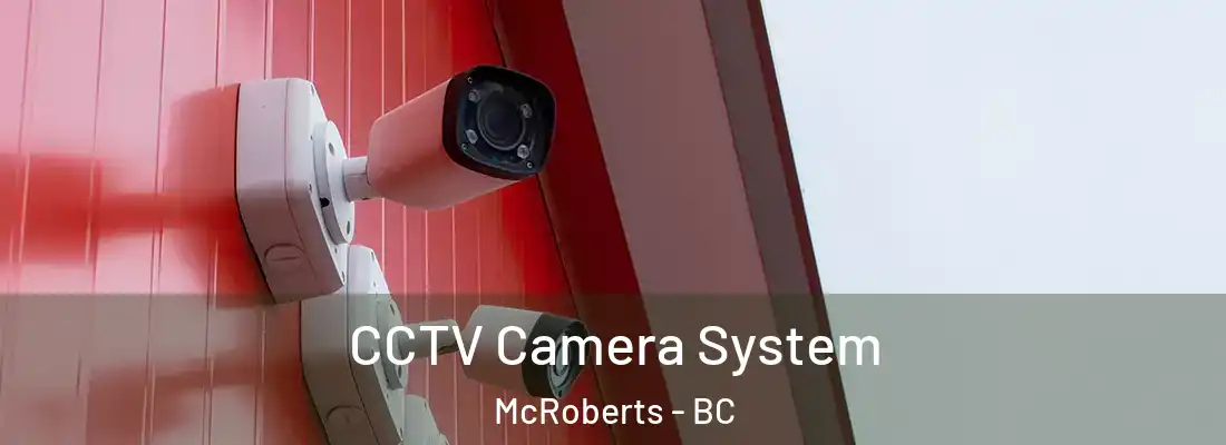  CCTV Camera System McRoberts - BC