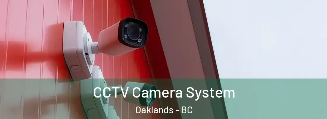 CCTV Camera System Oaklands - BC