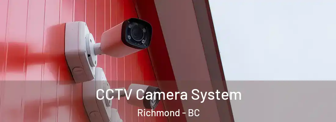  CCTV Camera System Richmond - BC