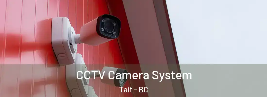  CCTV Camera System Tait - BC