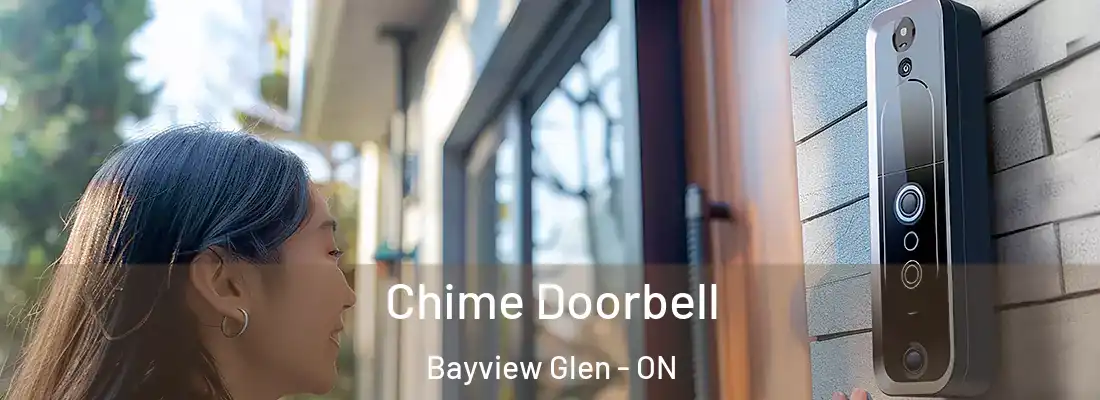  Chime Doorbell Bayview Glen - ON