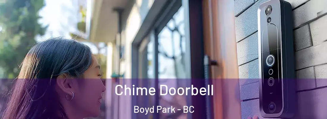  Chime Doorbell Boyd Park - BC