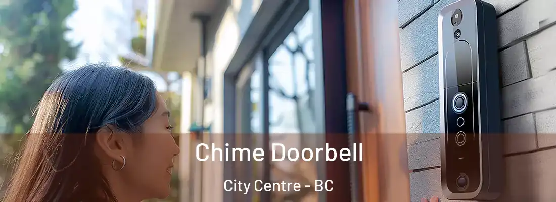  Chime Doorbell City Centre - BC