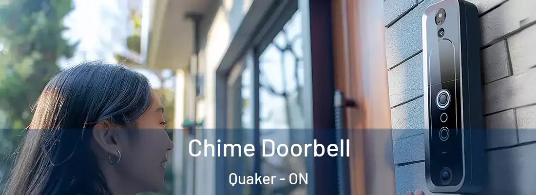  Chime Doorbell Quaker - ON