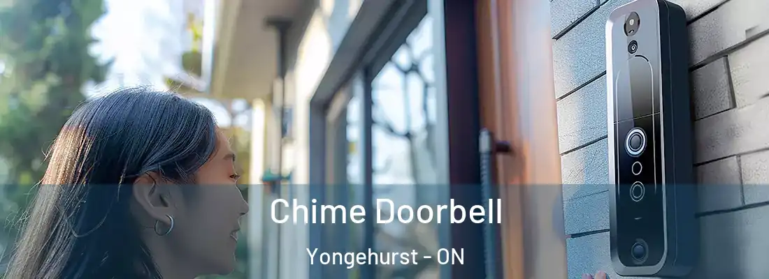  Chime Doorbell Yongehurst - ON