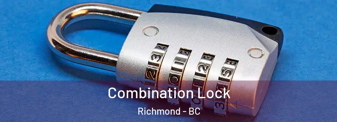  Combination Lock Richmond - BC