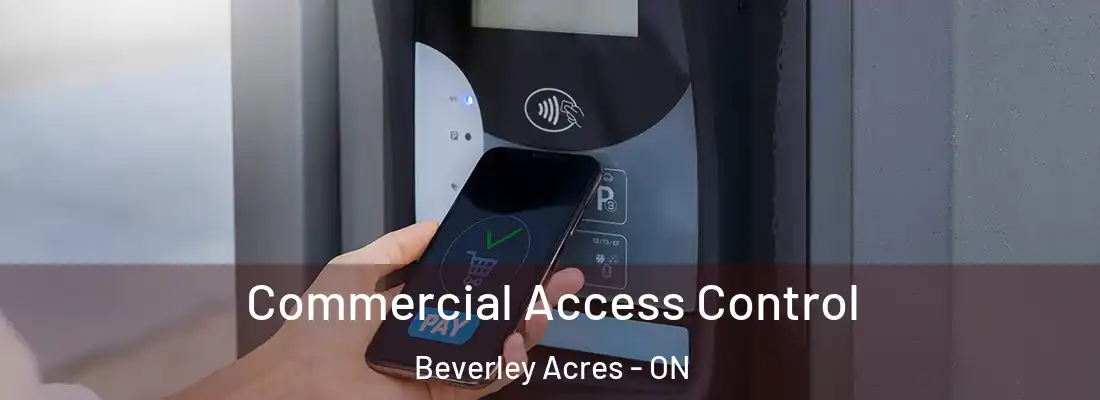  Commercial Access Control Beverley Acres - ON