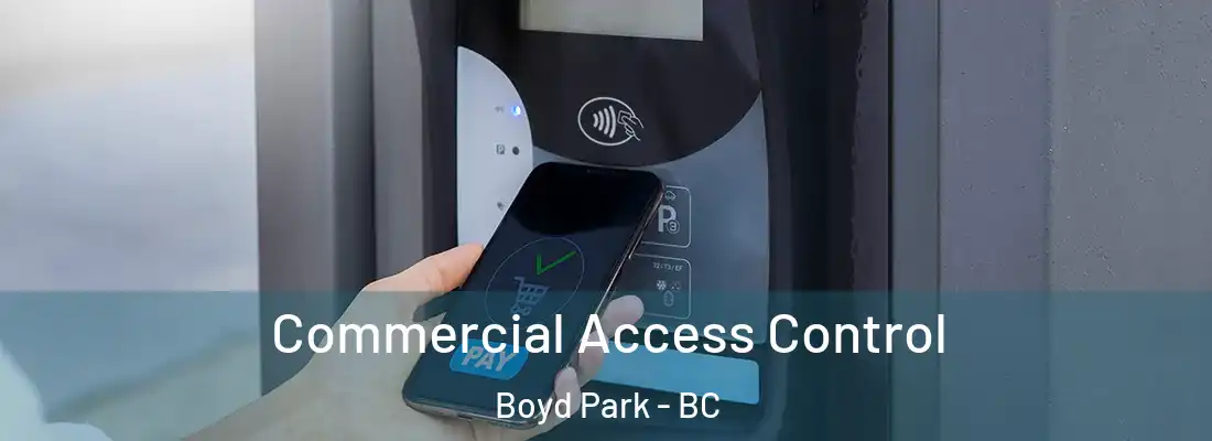  Commercial Access Control Boyd Park - BC