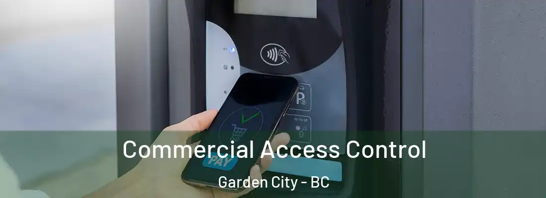  Commercial Access Control Garden City - BC