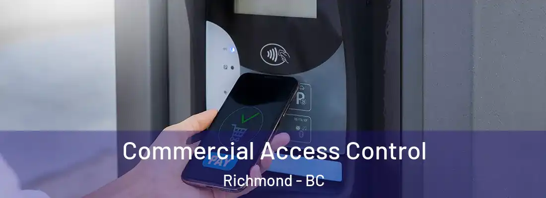  Commercial Access Control Richmond - BC