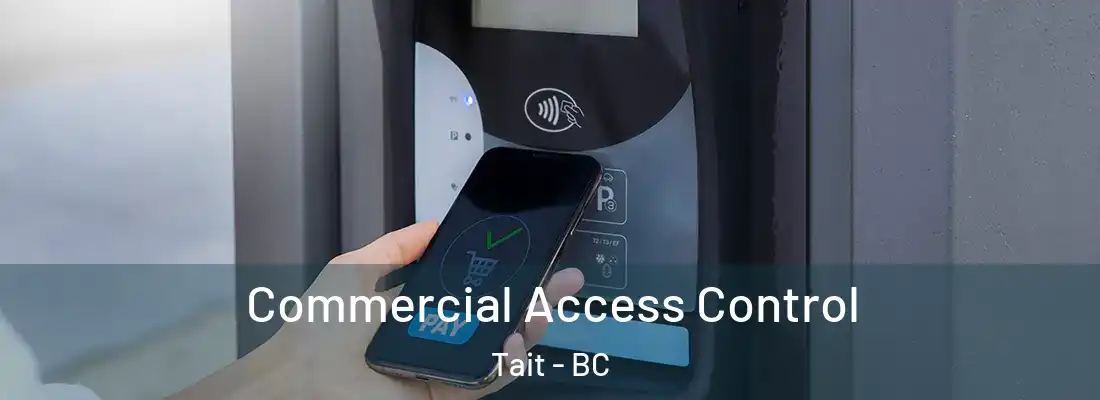  Commercial Access Control Tait - BC