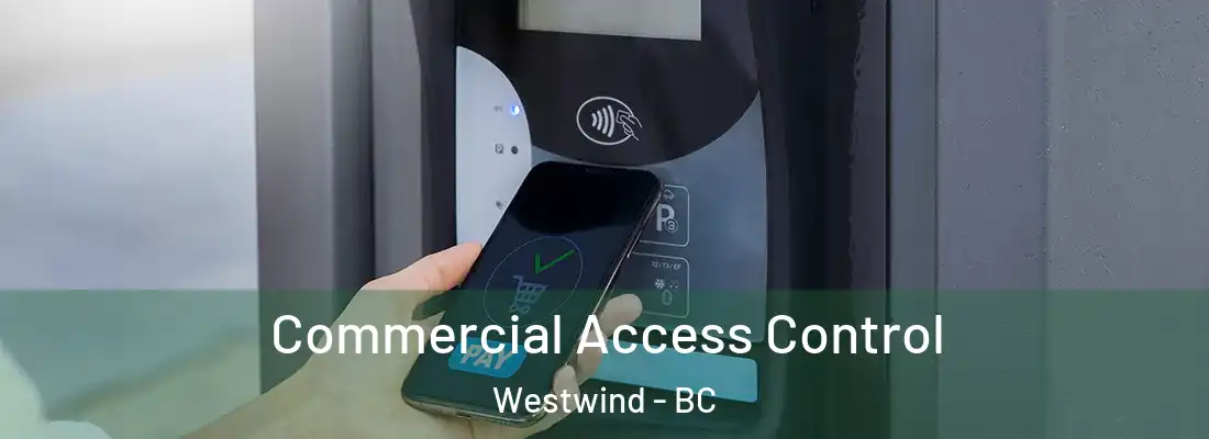  Commercial Access Control Westwind - BC