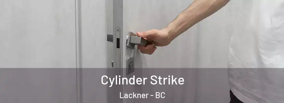  Cylinder Strike Lackner - BC