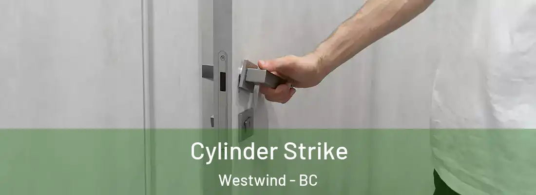  Cylinder Strike Westwind - BC