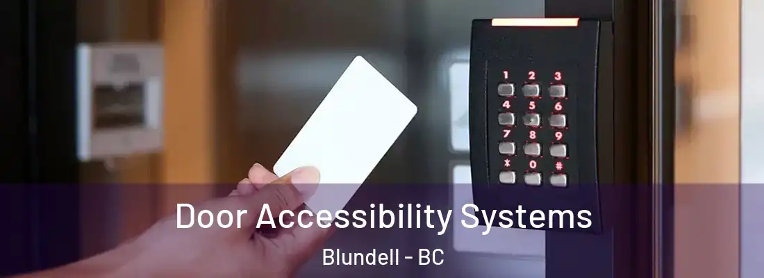  Door Accessibility Systems Blundell - BC