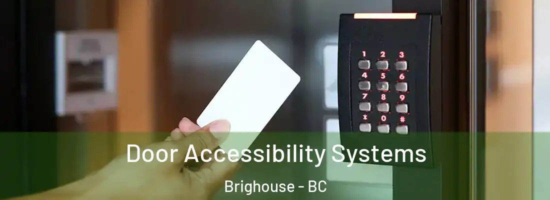  Door Accessibility Systems Brighouse - BC