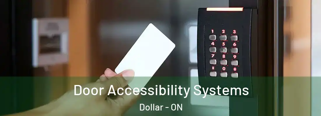  Door Accessibility Systems Dollar - ON