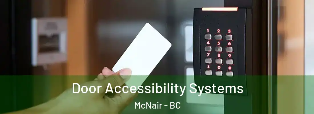  Door Accessibility Systems McNair - BC