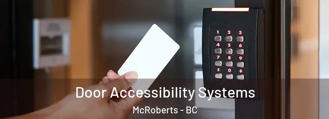  Door Accessibility Systems McRoberts - BC