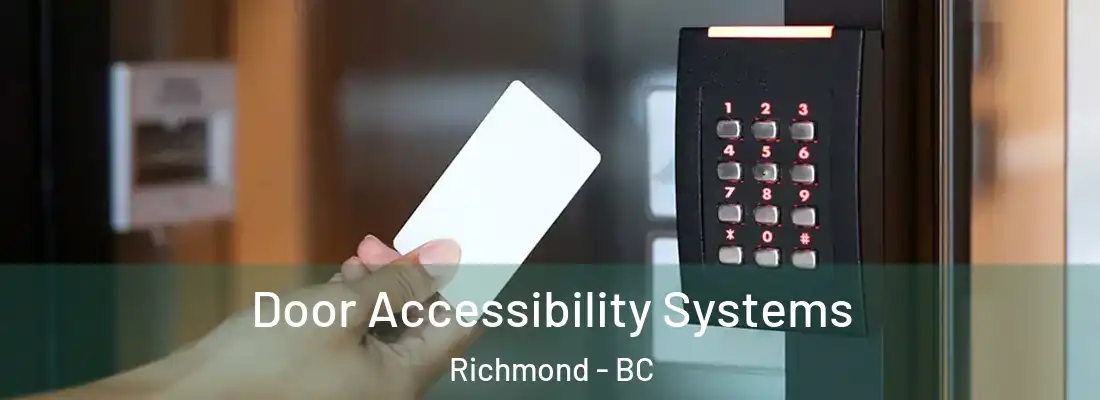  Door Accessibility Systems Richmond - BC