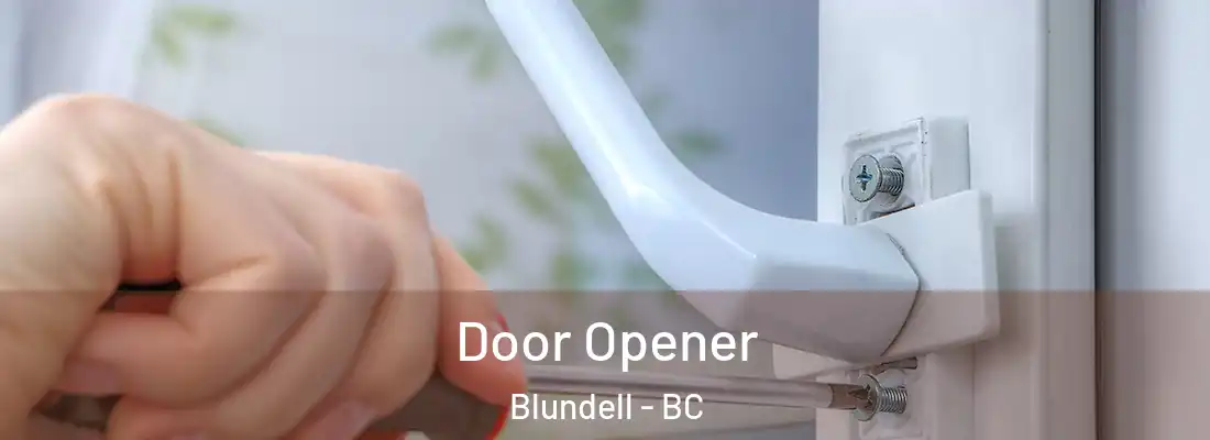  Door Opener Blundell - BC