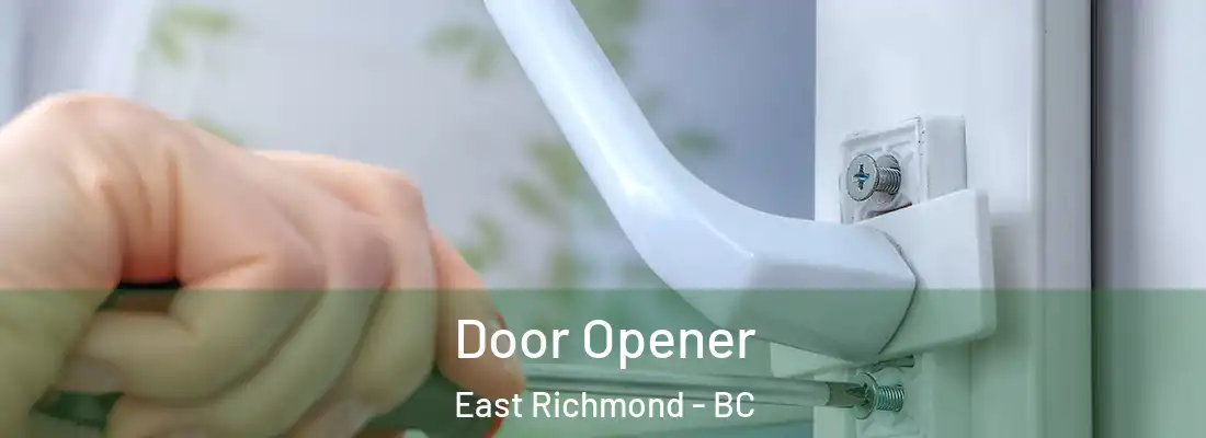  Door Opener East Richmond - BC