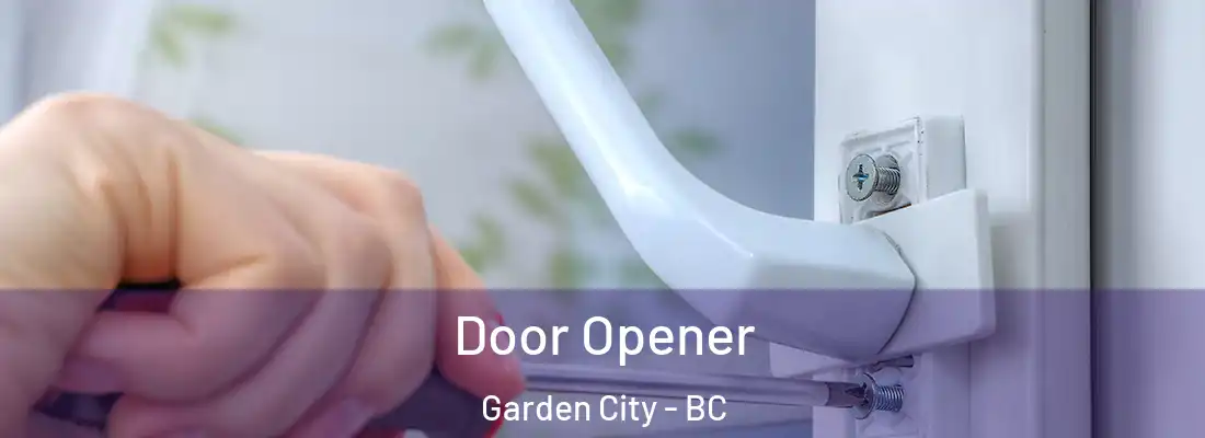  Door Opener Garden City - BC