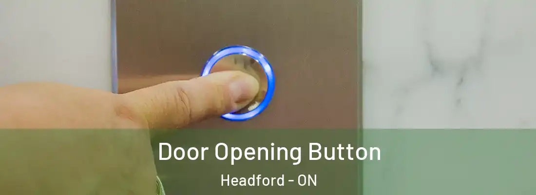  Door Opening Button Headford - ON
